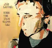 Jae Laffer - When The Iron Glows Red CD