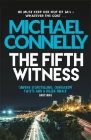 The Fifth Witness, by Michael Connelly, New Book