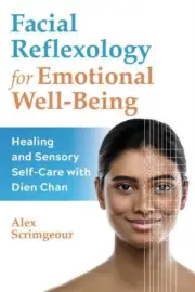 Facial Reflexology for Emotional WellBeing by Alex Scrimgeour