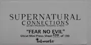 Supernatural Uncut Mini-Press Sheet Connections Fear No Evil 110/199 by Inkworks