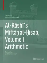 在飛比找博客來優惠-Al-Kāshī’s Miftāḥ Al-Ḥisab, Vo