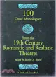 100 Great Monologues from the 19th Century Romantic and Realistic Theatres