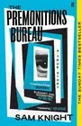 The Premonitions Bureau: A Sunday Times bestseller by Sam Knight Paperback Book