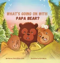 在飛比找博客來優惠-What’s Going On with Papa Bear