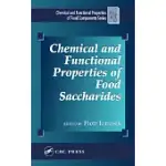 CHEMICAL AND FUNCTIONAL PROPERTIES OF FOOD SACCHARIDES