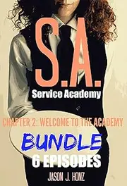 Service Academy (SA) Season 1 Chapter 2: Welcome to the Academy BUNDLE: (Lesbian futa/futa futa/female BDSM School)