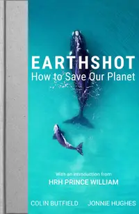 在飛比找誠品線上優惠-Earthshot: How to Save Our Pla