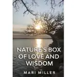 NATURE’’S BOX OF LOVE AND WISDOM