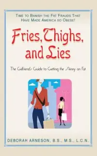 在飛比找博客來優惠-Fries, Thighs, and Lies: The G