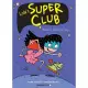 Lola’’s Super Club #1: My Dad Is a Super Secret Agent