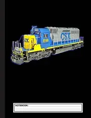 Freight Train CSX Engine Notebook: Lined Train & Railroad Notebook / Journal. Funny Railway Accessories & Novelty Train Gift Idea & Party Favors for Model Train & Steam Locomotive Lover