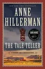 The Tale Teller A Leaphorn, Chee & Manu Anne Hillerman Paperback