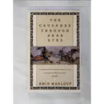 THE CRUSADES THROUGH ARAB EYES_MAALOUF, AMIN【T7／歷史_GCQ】書寶二手書