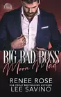 Renee Rose Lee Savino Big Bad Boss (Paperback)