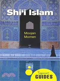 在飛比找三民網路書店優惠-Shi'i Islam : A Beginner's Gui