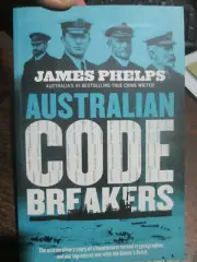 Australian Code Breakers Our top-secret war with the Kaiser's Reich new book