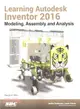 Learning Autodesk Inventor 2016