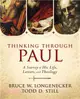 Thinking Through Paul ─ A Survey of His Life, Letters, and Theology