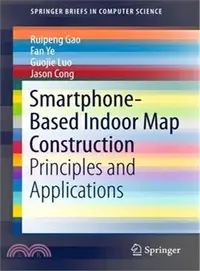 在飛比找三民網路書店優惠-Smartphone-based Indoor Map Co