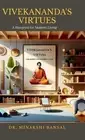 Vivekananda's Virtues: A Blueprint for Modern Living by Dr Minakshi Bansal Hardc