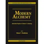 MODERN ALCHEMY: SELECTED PAPERS OF GLENN T SEABORG