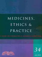 在飛比找三民網路書店優惠-Medicines, Ethics & Practice: 