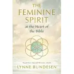 THE FEMININE SPIRIT AT THE HEART OF THE BIBLE
