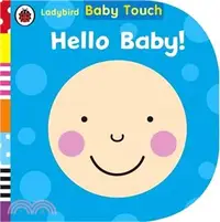 在飛比找三民網路書店優惠-Baby Touch: Hello, Baby!