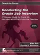 Conducting the Oracle Job Interview: It Manager's Guide for Oracle Job Interviews With Oracle Interview Questions