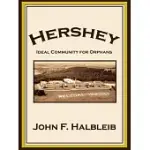 HERSHEY: IDEAL COMMUNITY FOR ORPHANS