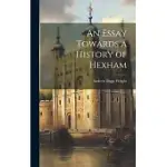 AN ESSAY TOWARDS A HISTORY OF HEXHAM