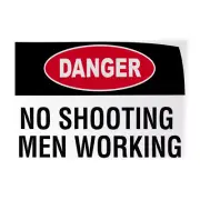 Horizontal Vinyl Stickers Danger No Shooting Men Working Men Working Above