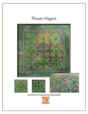 Flower Magick~Carolyn Manning Designs