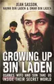Growing Up Bin Laden : Osama's Wife and Son Take Us Inside their Secret World