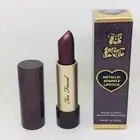 Too Faced Metallic Sparkle Lipstick 3g HOT FLASH