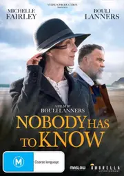 Nobody Has To Know DVD