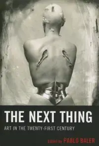 在飛比找博客來優惠-Next Thing: Art in the Twenty 