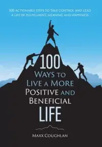 在飛比找博客來優惠-100 Ways to Live a More Positi