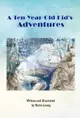 【電子書】A Ten Year Old Kid's Adventures