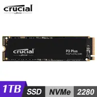 在飛比找PChome24h購物優惠-【Micron 美光】Crucial P3 Plus 1TB