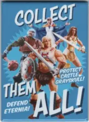 Masters of the Universe Action Figures Collect Them All! Refrigerator Magnet NEW