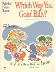WHICH WAY YOU GOIN' BILLY? SHEET MUSIC-BRIMHALL-EASY PIANO W/LYRICS-1970-NEW!!