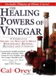 The Healing Powers of Vinegar