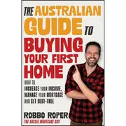 How To Buy Your First Home in Australia Book