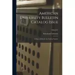 AMERICAN UNIVERSITY BULLETIN CATALOG ISSUE: COLLEGE OF LIBERAL ARTS CATALOG NUMBER; 1930-1931