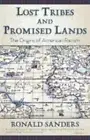 Lost Tribes and Promised Lands: The Origins of American Racism
