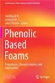 Phenolic Based Foams: Preparation, Characterization, and Applications