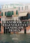 Handbook of Regenerative Landscape Design by Robert L. France (English) Paperbac