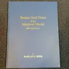 Roman Gold Coins of the Medieval World 383-1453 AD Harlan J Berk Numismatic Book