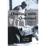 DUELING WITH O-SENSEI: GRAPPLING WITH THE MYTH OF THE WARRIOR SAGE